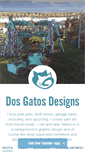 Mobile Screenshot of dosgatosdesigns.com